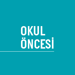 OKUL ÖNCESİ